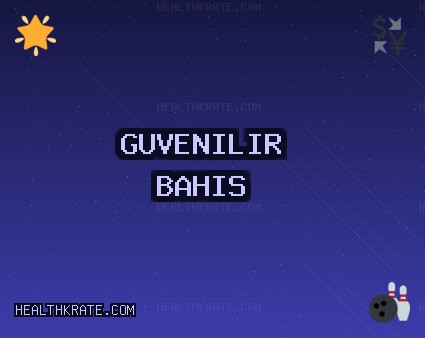 Güvenilir bahis siteleri Ekim 2025 | healthkrate.com